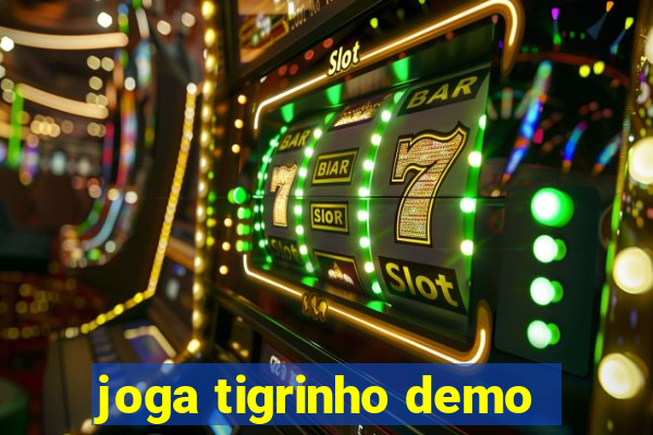 joga tigrinho demo